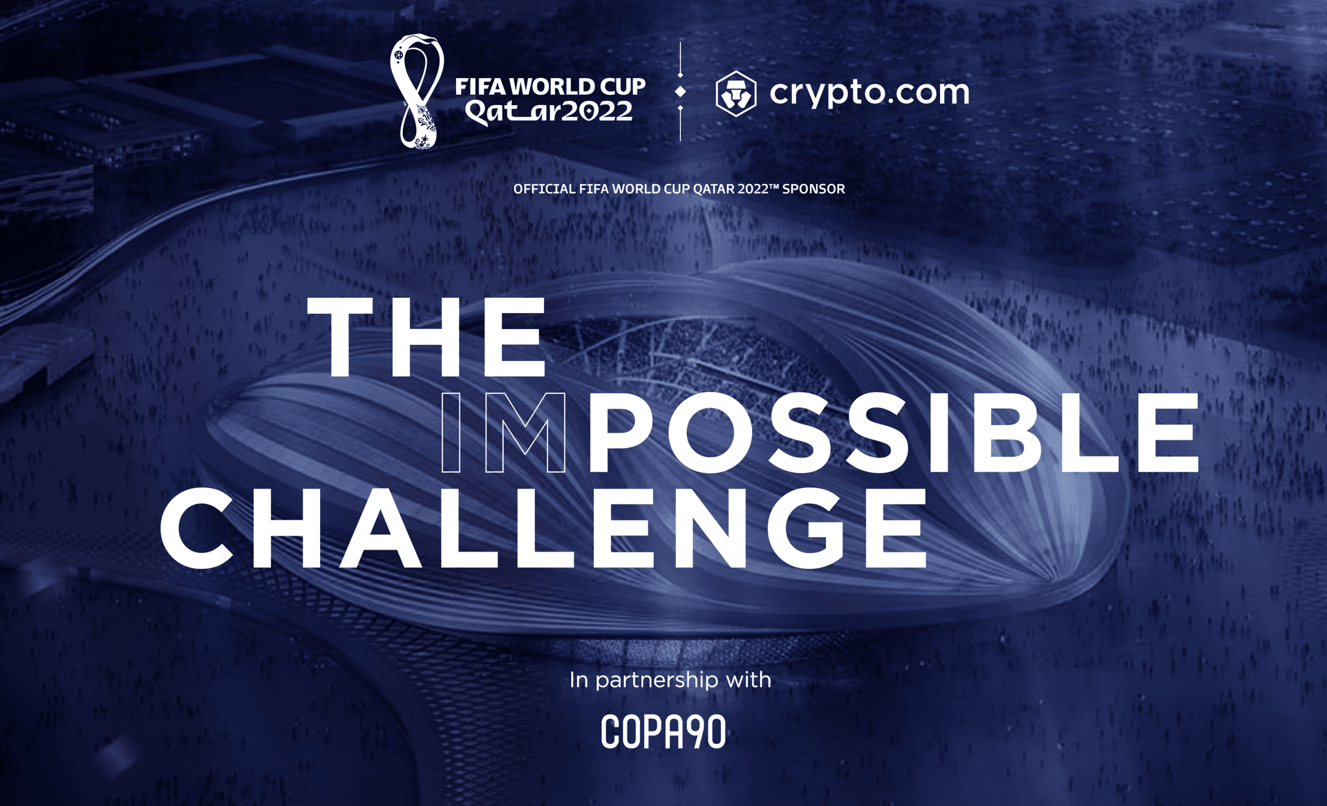 Crypto.com and COPA90 present The Impossible Challenge