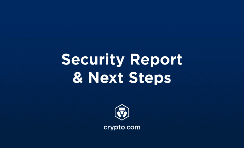 Crypto.com Security Report & Next Steps